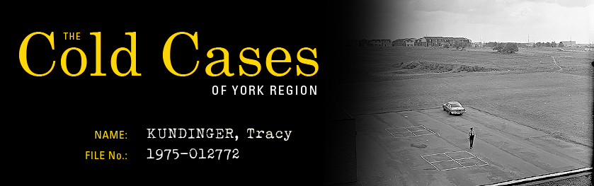 The Cold Cases of York Region: Tracy Kundinger
