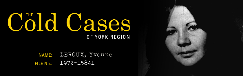 The Cold Cases of York Region: Yvonne Leroux